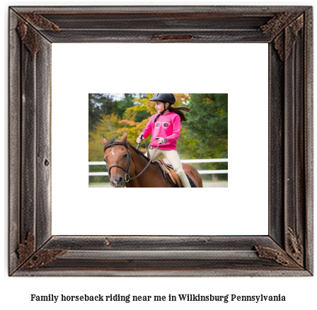 family horseback riding near me in Wilkinsburg, Pennsylvania